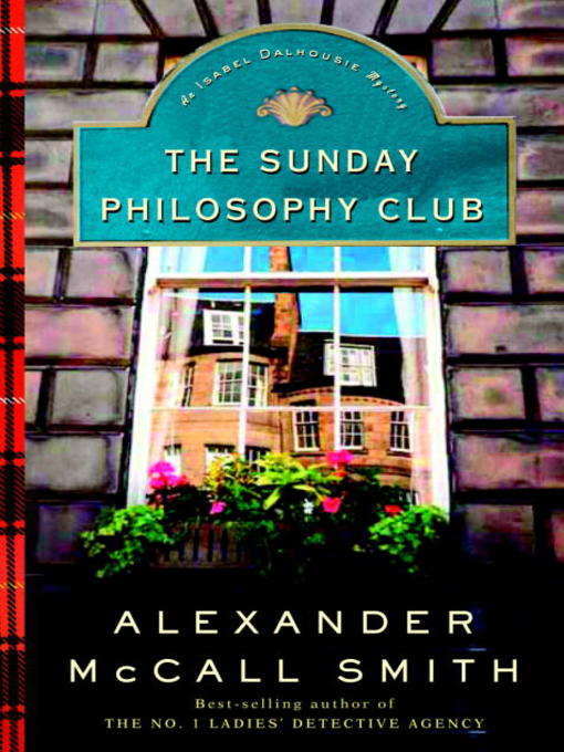 Title details for The Sunday Philosophy Club by Alexander McCall Smith - Available